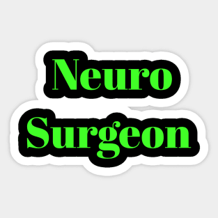 Neuro Surgeon Sticker